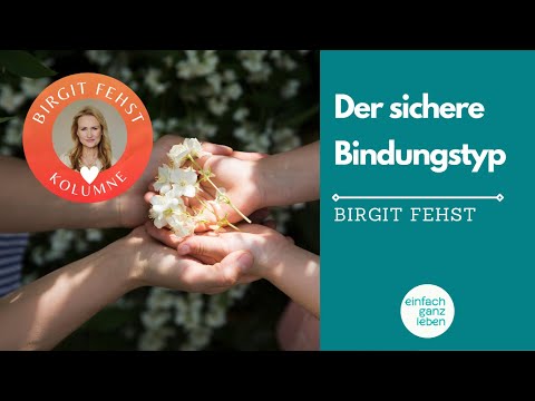 Sichere Bindung: Merkmale, an denen du einen sicheren Bindungstyp erkennst