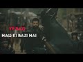 Ye Bazi Haq Ki Bazi Hai Kurulus Osman HD