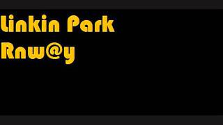 Linkin Park - Rnw@y HQ