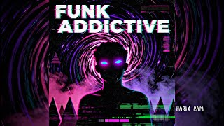 Download lagu Funk Addictive | Harix Ram | Brazilian Funk | Viral Phonk Songs mp3