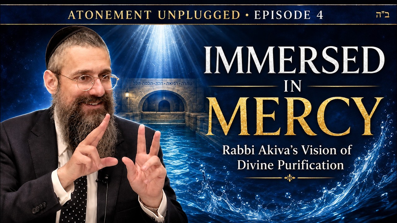 "Immersed in Mercy" # 4 Atonement Unplugged TOM’S TALMUD TISCH on Yom Kippur, Yoma 85b thumbnail