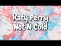 Katy Perry Hot N Cold Lyrics