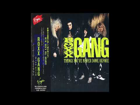 Roxx gang - Things you've never done before - 1988    (Full album)