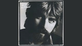 Michael McDonald - I Keep Forgettin&#39; (Every Time You&#39;re Near) (Official Audio)