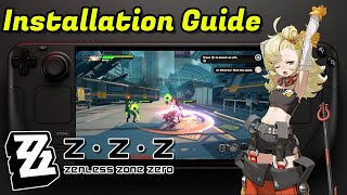 Steam Deck: Zenless Zone Zero Easy Install Guide (No Heroic, Lutris or Bottles)
