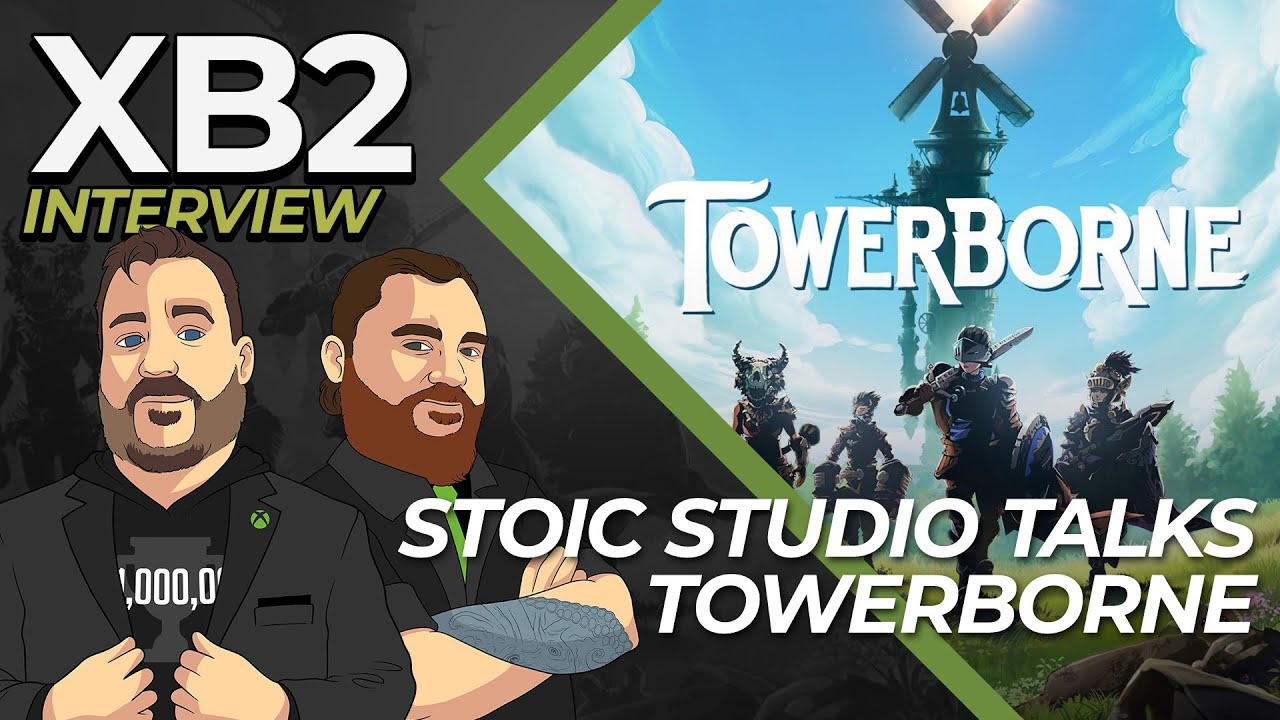 XB2+1 (INTERVIEW) Talking Towerborne with STOIC GAMES! - YouTube