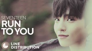 SEVENTEEN - Run to You (Line Distribution)