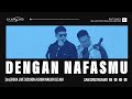 SamSonS Dengan Nafasmu Live Session