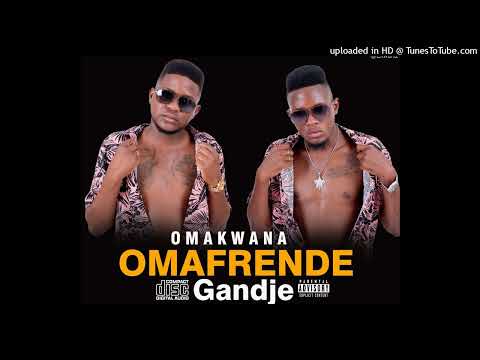 Omakwana Records _ Omafrende Gandje ft Vdkiey crazy boy (official audio)
