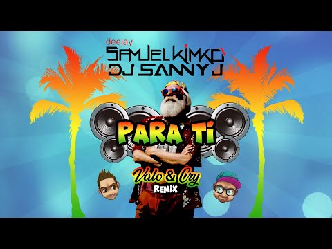 Dj Samuel Kimko' & DJ Sanny J feat. Neon e Adrian Rivas - PARA TI (Valo & Cry Remix)