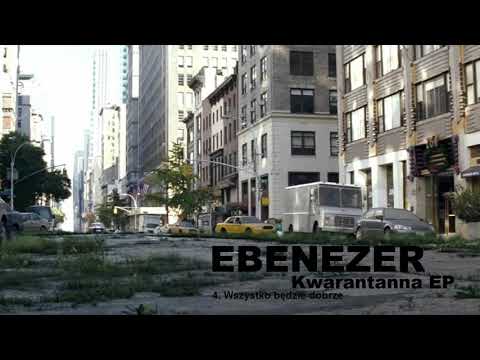 04 EBENEZER Wszystko bedzie dobrze