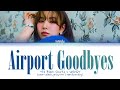 WENDY Airport Goodbyes Lyrics 웬디 공항로 가사 (Prod. by The Black Skirts 검장치마) | Color Coded | Han/Rom/Eng