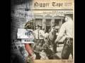 DJ Green Lantern & Nas-The Nigger Tape 