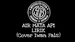 Download lagu SCARED OF BUMS - AIR MATA API (Iwan fals) mp3