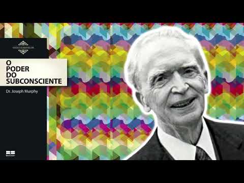 O Poder do Subconsciente - Joseph Murphy Audiobook Completo