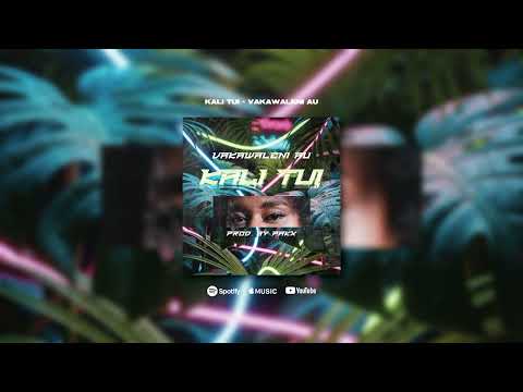 Kali Tui - Vakawaleni Au (Official Audio)