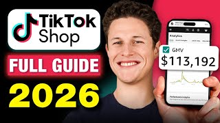 TikTok Shop Seller Tutorial For Complete Beginners in 2026 (Step By Step)