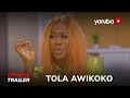 Tola Awikoko Yoruba Movie 2024 | Official Trailer | Showing Next On YorubaPlus