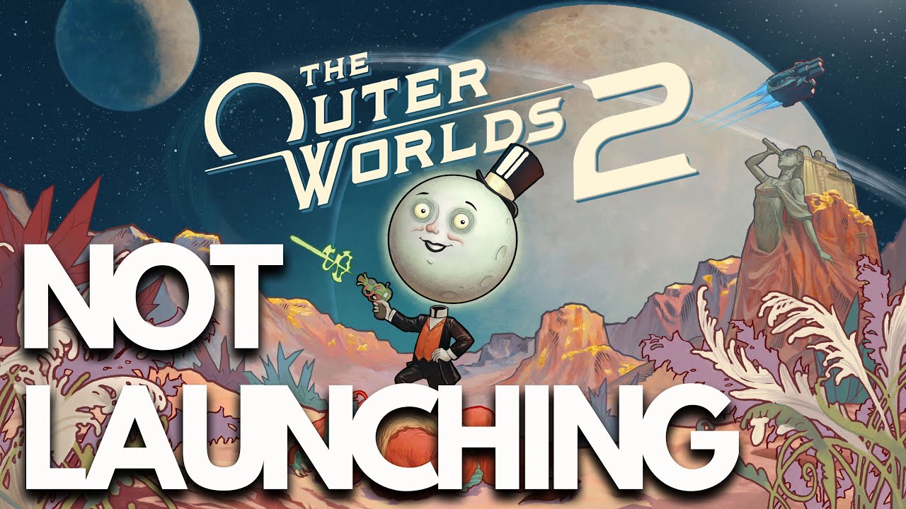 The Outer Worlds 2 Not Launching/Won't Launch On PC Steam FIX🎮🔥