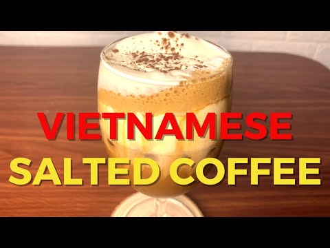 Vietnamese salted coffee | Salted coffee Vietnam