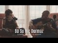 Bu Su Hi&ccedil; Durmaz