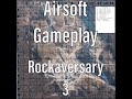 Airsoft Gameplay Rockaversary 3