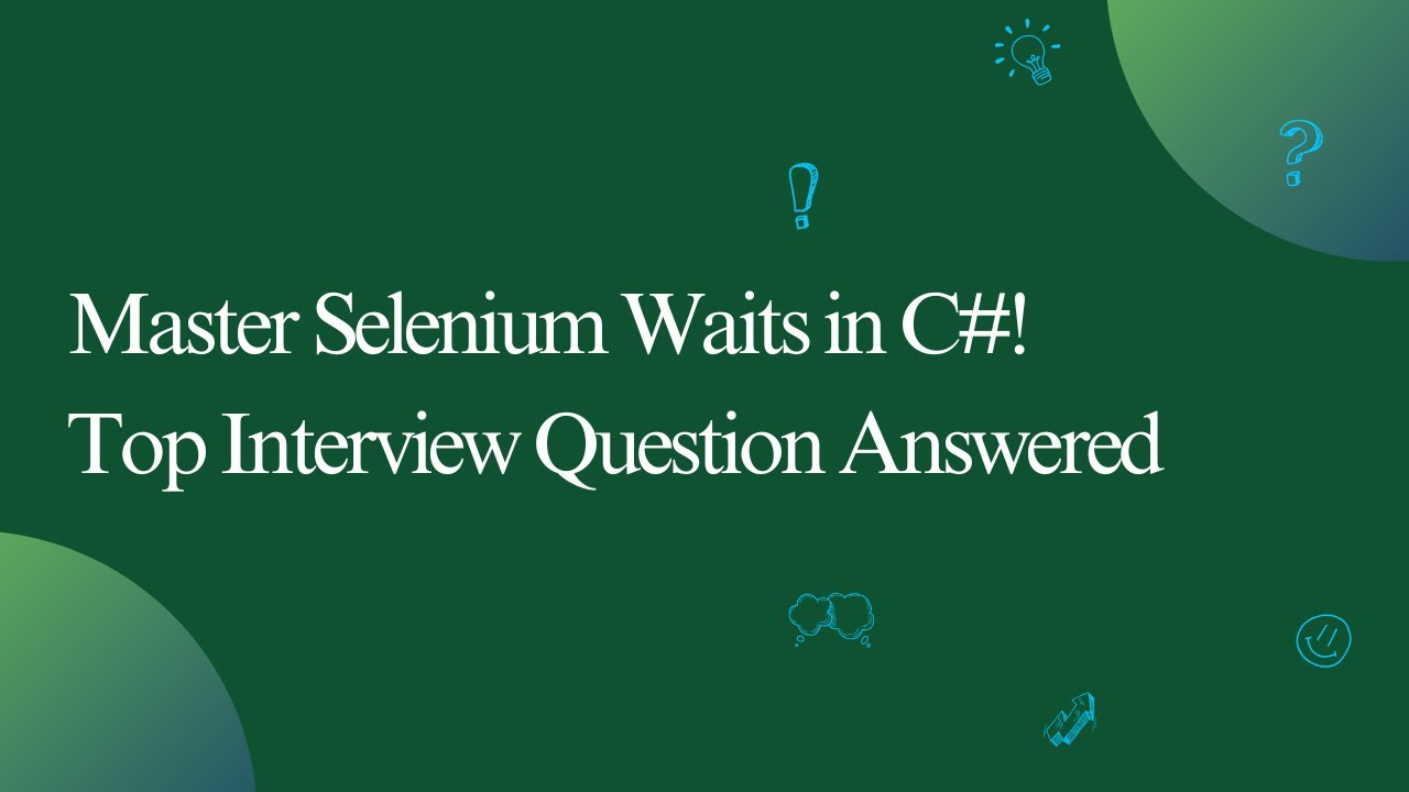 Handle Waits in Selenium C# | Top Automation Testing Interview Question Explained