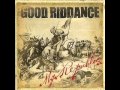 Good riddance - out of mind. 