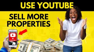 👉 How To SELL MORE PROPERTIES With YouTube (YouTube For Real Estate)