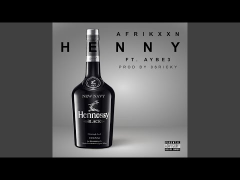 Henny (feat. Aybe3)