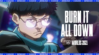Burn It All Down Worlds 2021 League of Legends Mp4 3GP & Mp3