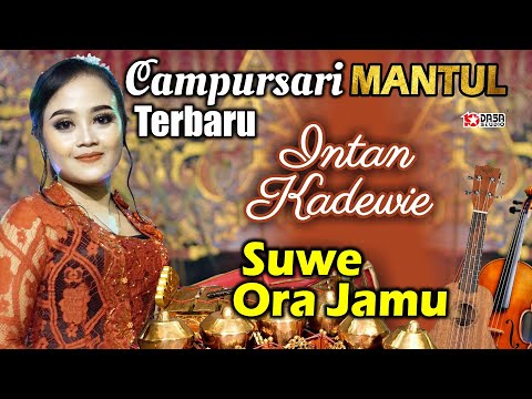 Intan Kadewie - Suwe Ora Jamu '' Terbaru Campursari MANTUL