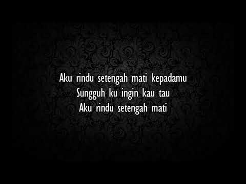 D'Masiv - Rindu Setengah Mati (lirik)