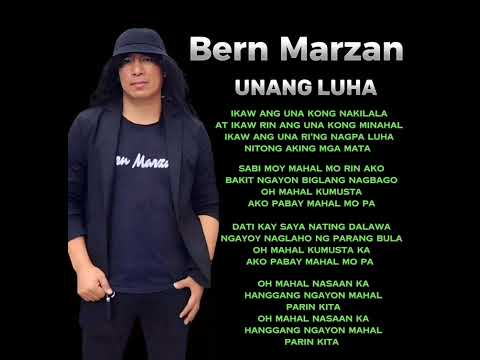 UNANG LUHA with Lyrics - Bern Marzan #original # #UNANGLUHA