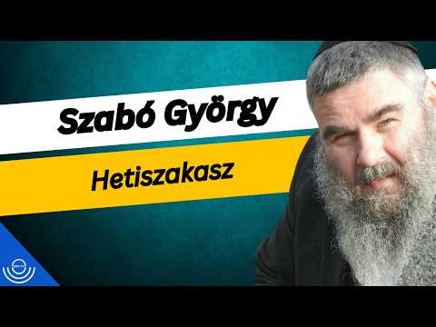 Pirkadat: Szabó György – Hetiszakasz