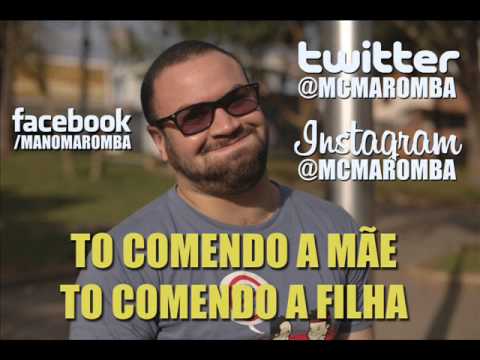 MC MAROMBA  - TO COMENDO A MÃE TO COMENDO A FILHA - DJ's Gel do Ára e RD da NH