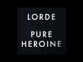 Lorde - Pure Heroine Audio (Official) 