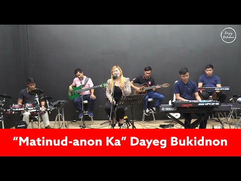 "Matinud-anon Ka" Dayeg Bukidnon