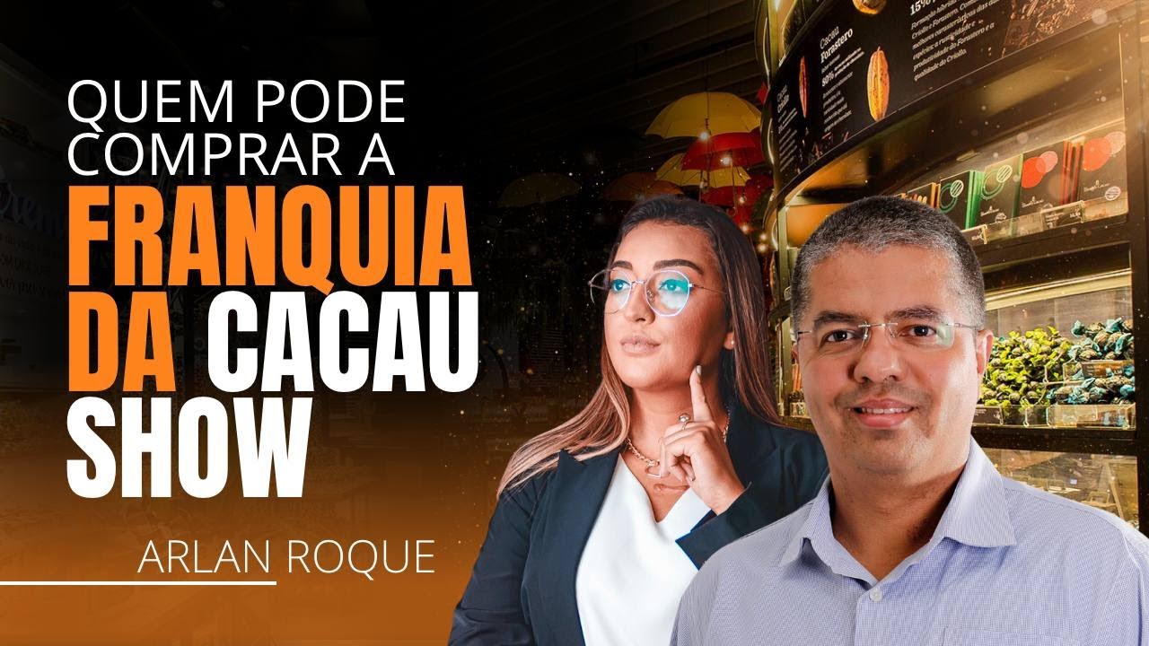 Quem pode ser franqueado da Cacau Show