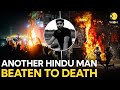 Bangladesh HORROR Another Hindu Man Killed By Vigilante Crowd In Bangladesh WION Originals