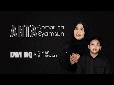 ANTA QOMARUNA & ANTA SYAMSUN | DWI MQ FEAT DIMAS AL JAWAD