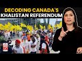 What Is The Khalistan Referendum To Be Introduced In Canada & Why It's Anti-India? | Homeland
