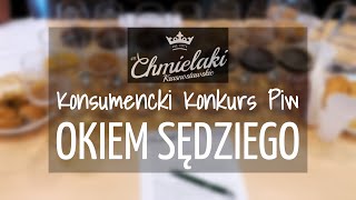 Konsumencki Konkurs Piw - Chmielaki 2019 okiem sędziego
