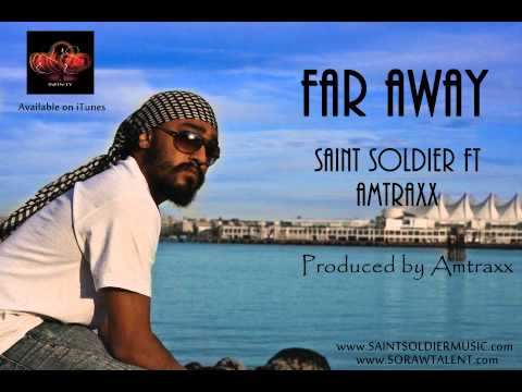 Saint Soldier ft Amtraxx - Far Away