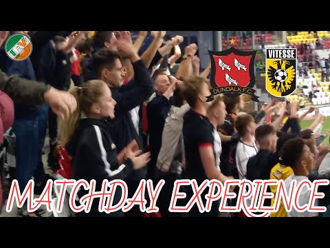 Dundalk FC 1-2 Vitesse - Matchday Experience - Tallaght Stadium