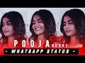 Pooja Hegde Full Screen Whatsapp Status Pooja Hegde Pooja Hegde Whatsapp Status