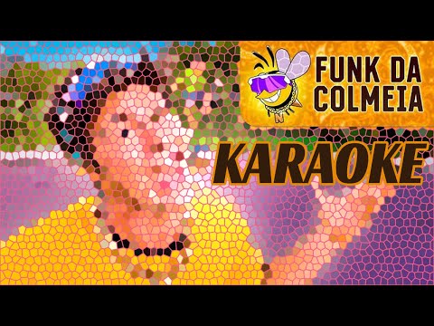 Funk da Colmeia - Natan por Aí KARAOKE