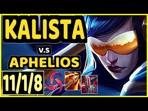 KALISTA vs APHELIOS - 11/1/8 KDA BOTTOM ADC CHALLENGER GAMEPLAY - NA