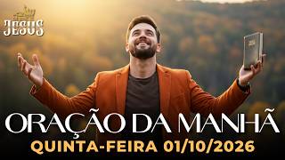 ORAÇÃO DA MANHÃ 01/10/2026 - COMECE OUTUBRO COM DEUS E ENTREGUE SUAS PREOCUPAÇÕES