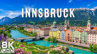 Innsbruck, Austria 8K UHD 🇦🇹 | Nordkette, Golden Roof & Austria's Most Beautiful Alpine City 🏔️✨